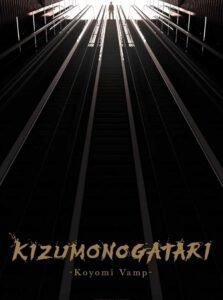 Kizumonogatari: Koyomi Vamp